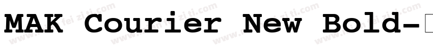 MAK Courier New Bold字体转换